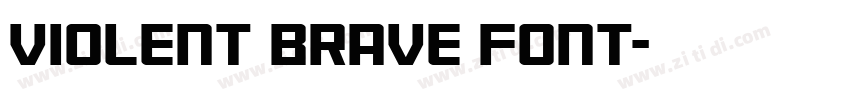 Violent Brave Font字体转换